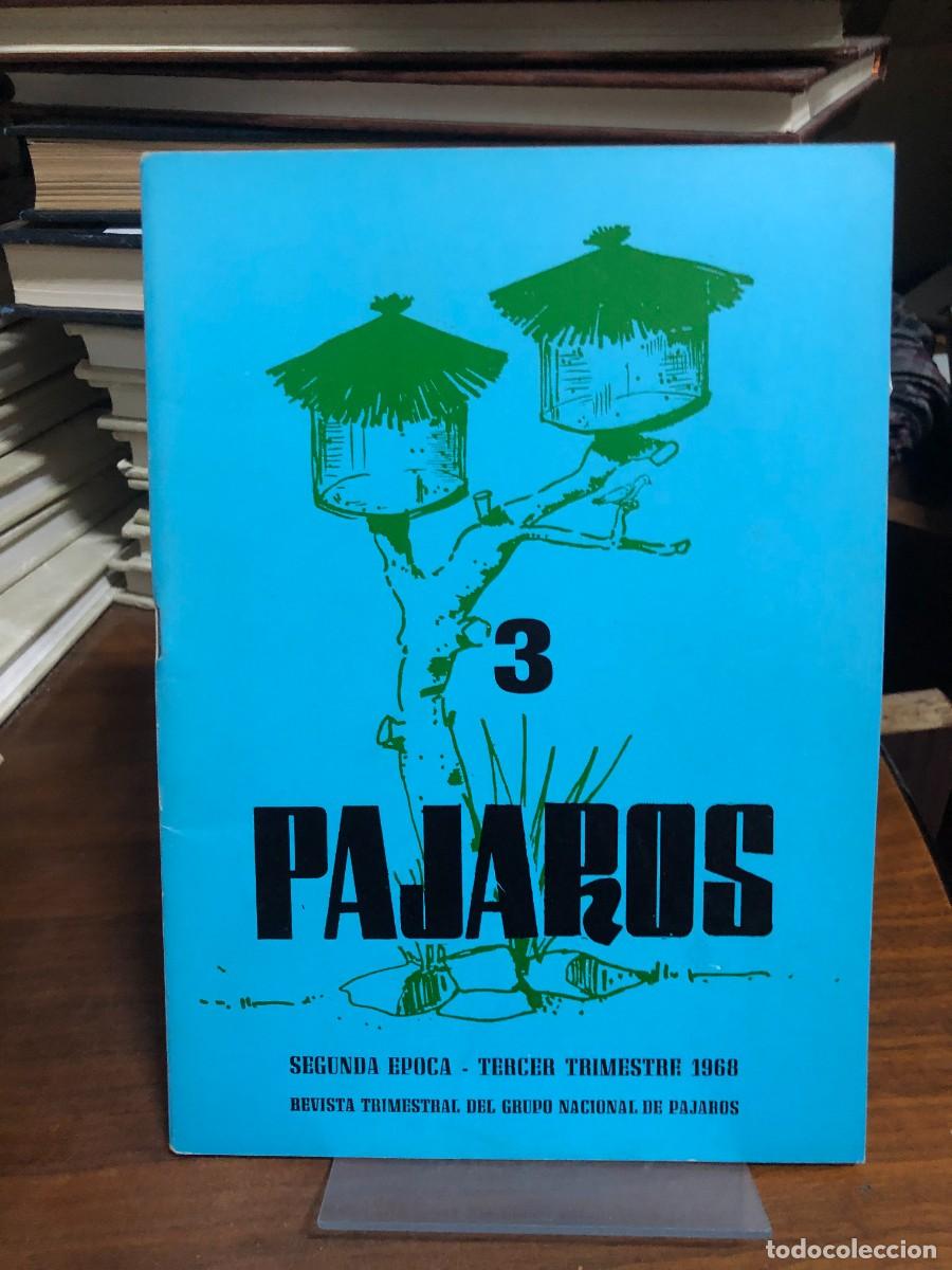 Libros: P&aacute;jaros N.&ordm; 3 (Tercer Trimestre 1968) P&aacute;jaros. Revista Trimestral del Grupo Nacional de P&aacute;jaros