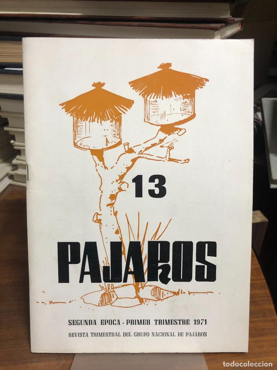 Libros: P&aacute;jaros N.&ordm; 13 (Primer Trimestre 1971) P&aacute;jaros. Revista Trimestral del Grupo Nacional de P&aacute;jaros