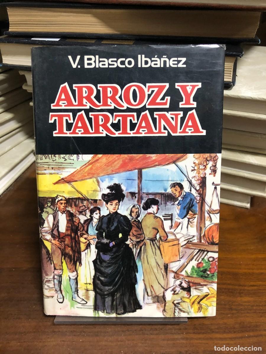 Libros: Arroz y tartana V. Blasco Ib&aacute;&ntilde;ez