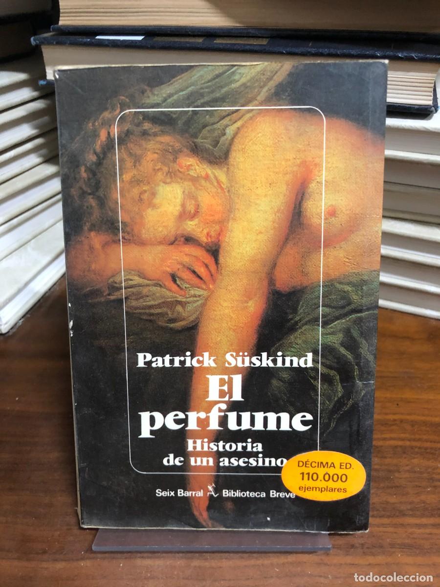 Libros: El perfume. Historia de un asesino Patrick S&uuml;skind (Seix Barral / Biblioteca Breve)