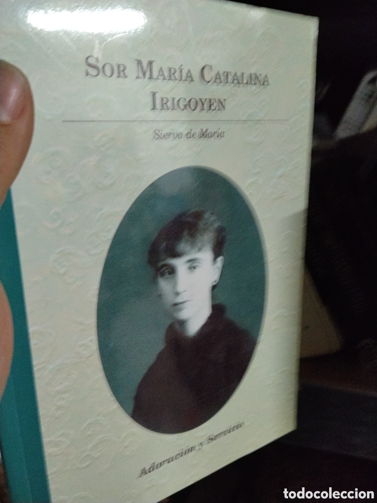 B&uuml;cher: SOR MARIA CATALINA IRIGOYEN SIERVA DE MARIA - SOR JULIA CASTILLO IBA&Ntilde;EZ