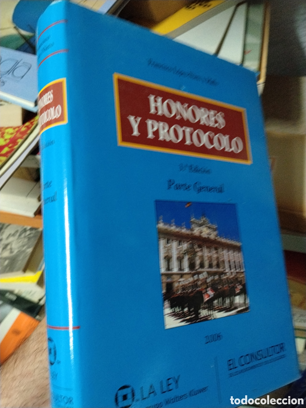 Libros: HONORES Y PROTOCOLO PARTE GENERAL - LOPEZ ?NIETO y MALLO, Francisco