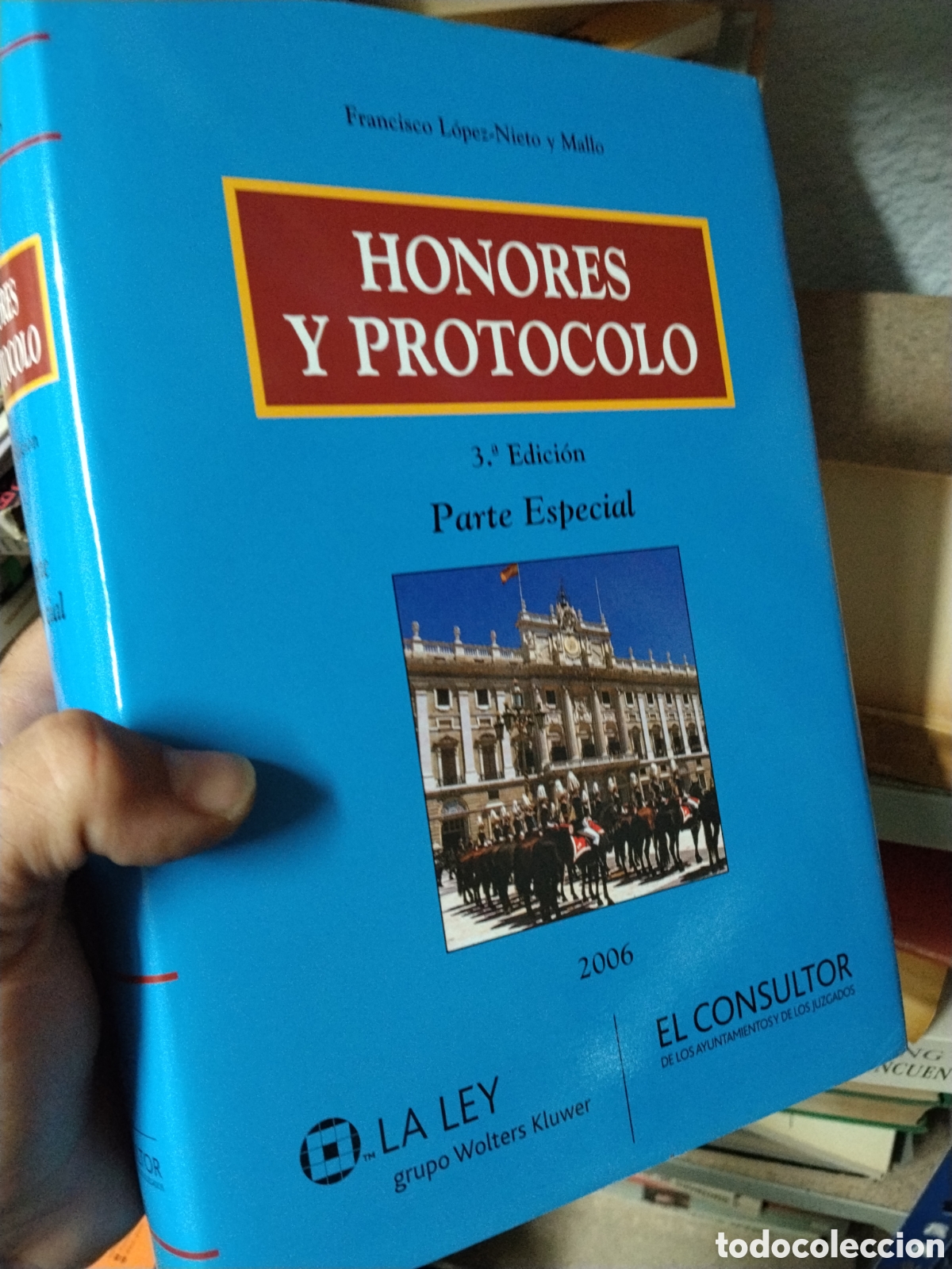 Libros: HONORES Y PROTOCOLO PARTE ESPECIAL - LOPEZ ?NIETO y MALLO, Francisco