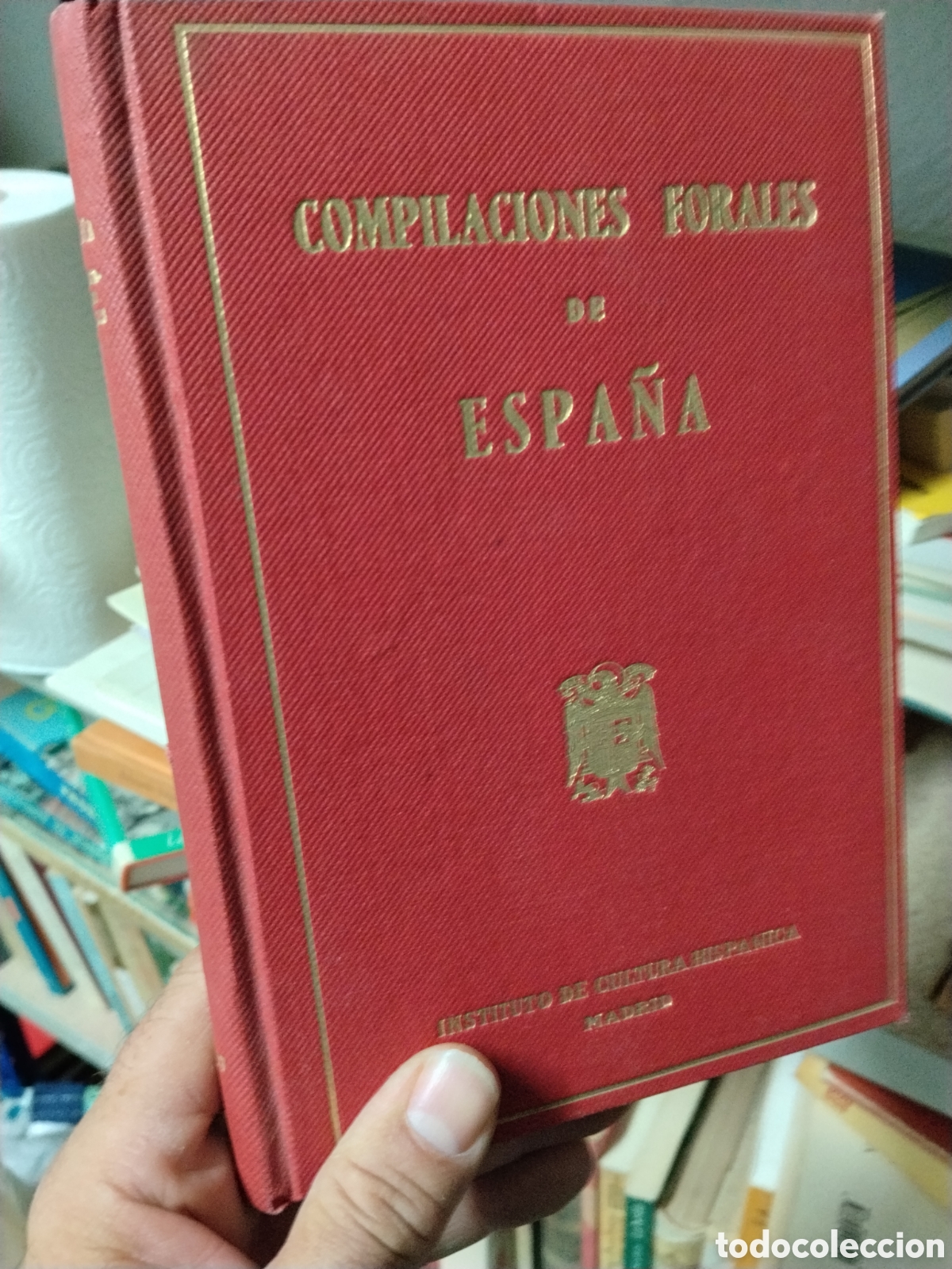Libros: COMPILACIONES  FORALES  DE ESPA&Ntilde;A  - ESPIN CANOVAS , Diego