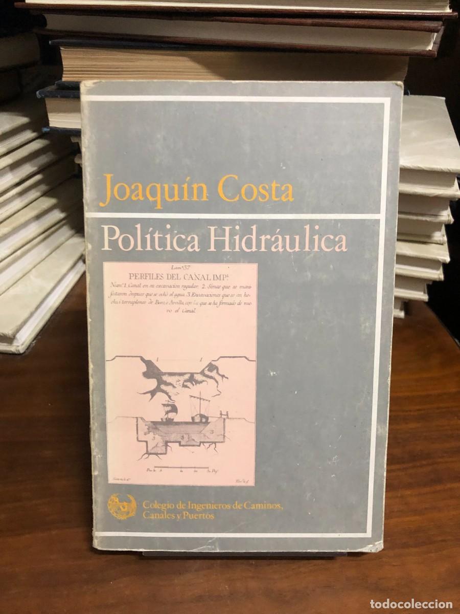 Libros: Pol&iacute;tica Hidr&aacute;ulica Joaqu&iacute;n Costa (Colegio de Ingenieros de Caminos, Canales y Puertos)
