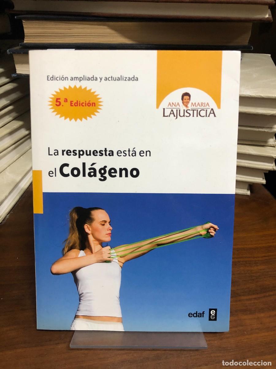 Libros: La respuesta est&aacute; en el Col&aacute;geno Ana Mar&iacute;a Lajusticia (Editorial EDAF, 5.&ordf; Ed.)