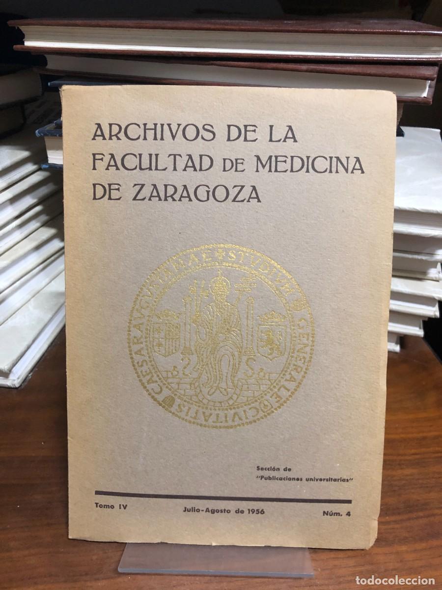 Libros: Archivos de la Facultad de Medicina de Zaragoza Tomo IV, N.&ordm; 4 (Julio-Agosto 1956)