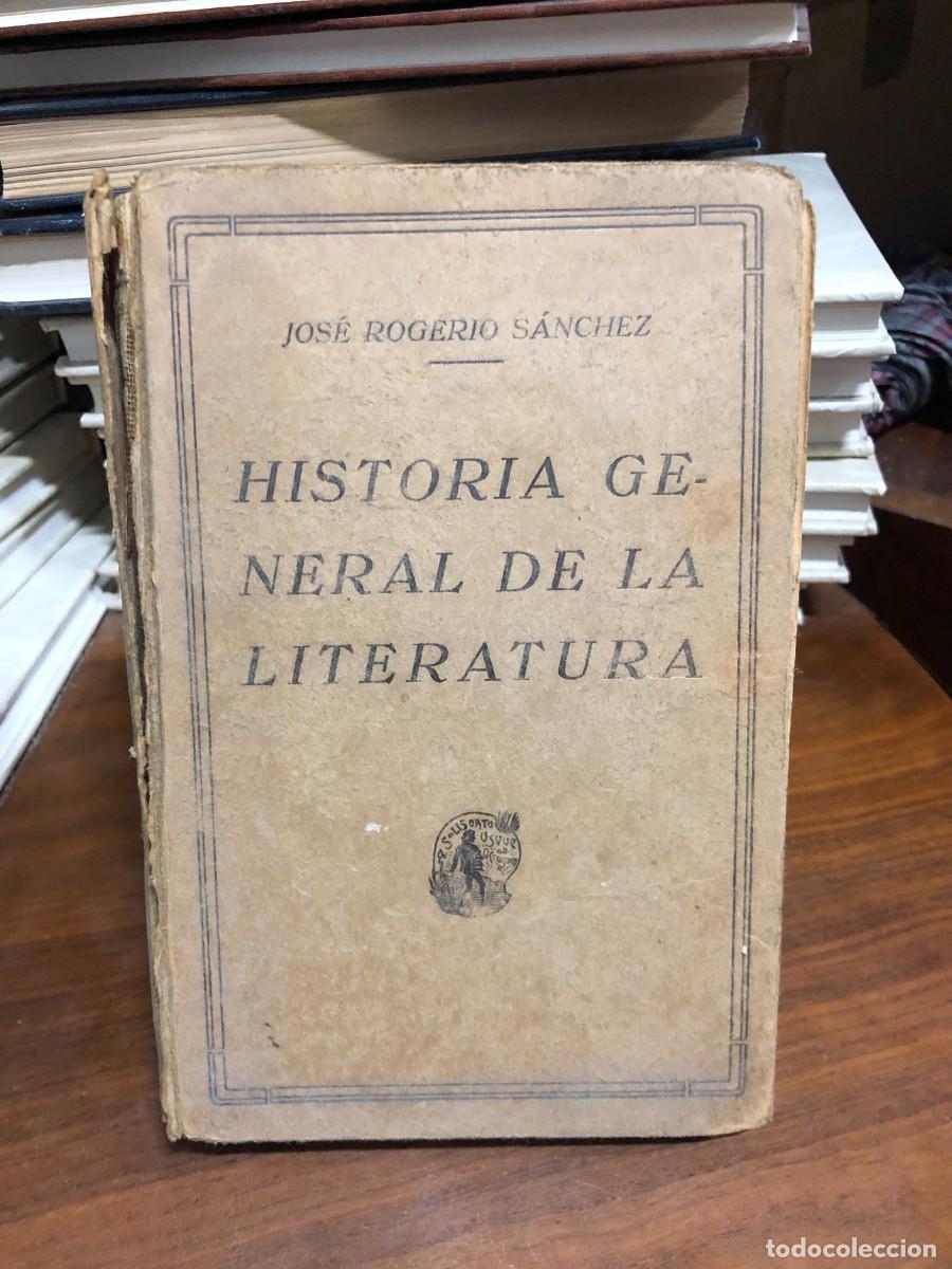 Libros: Historia general de la literatura Jos&eacute; Rogerio S&aacute;nchez