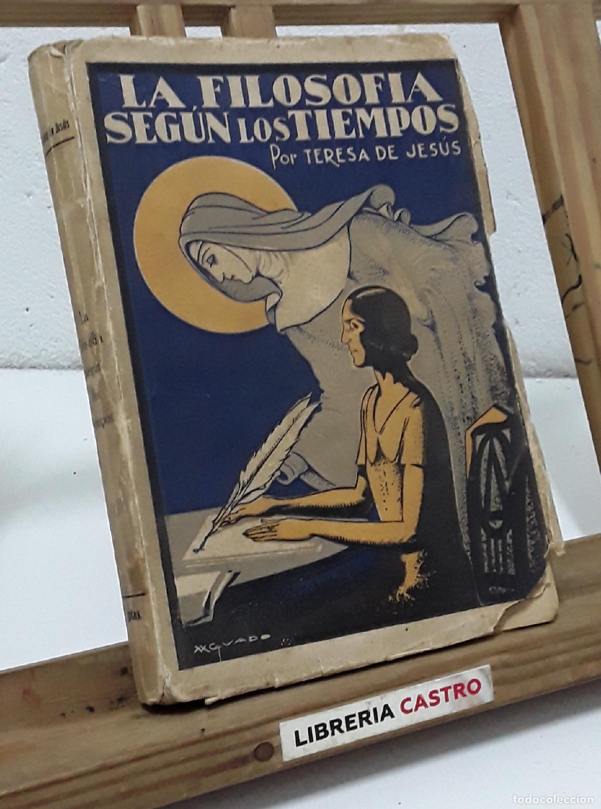 Livros em segunda m&atilde;o: La filosof&iacute;a seg&uacute;n los tiempos, Elvira Vilches - Elvira Vilches, Santa Teresa de Jes&uacute;s.