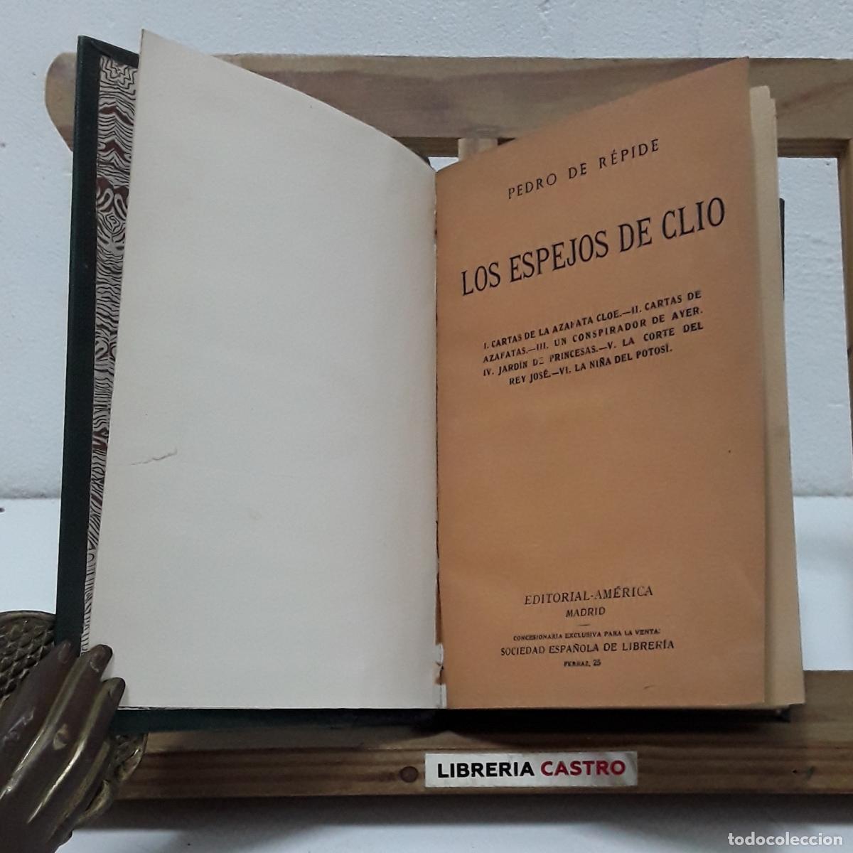 Libros: Los espejos de Clio, Pedro de R&eacute;pide - Pedro de R&eacute;pide.