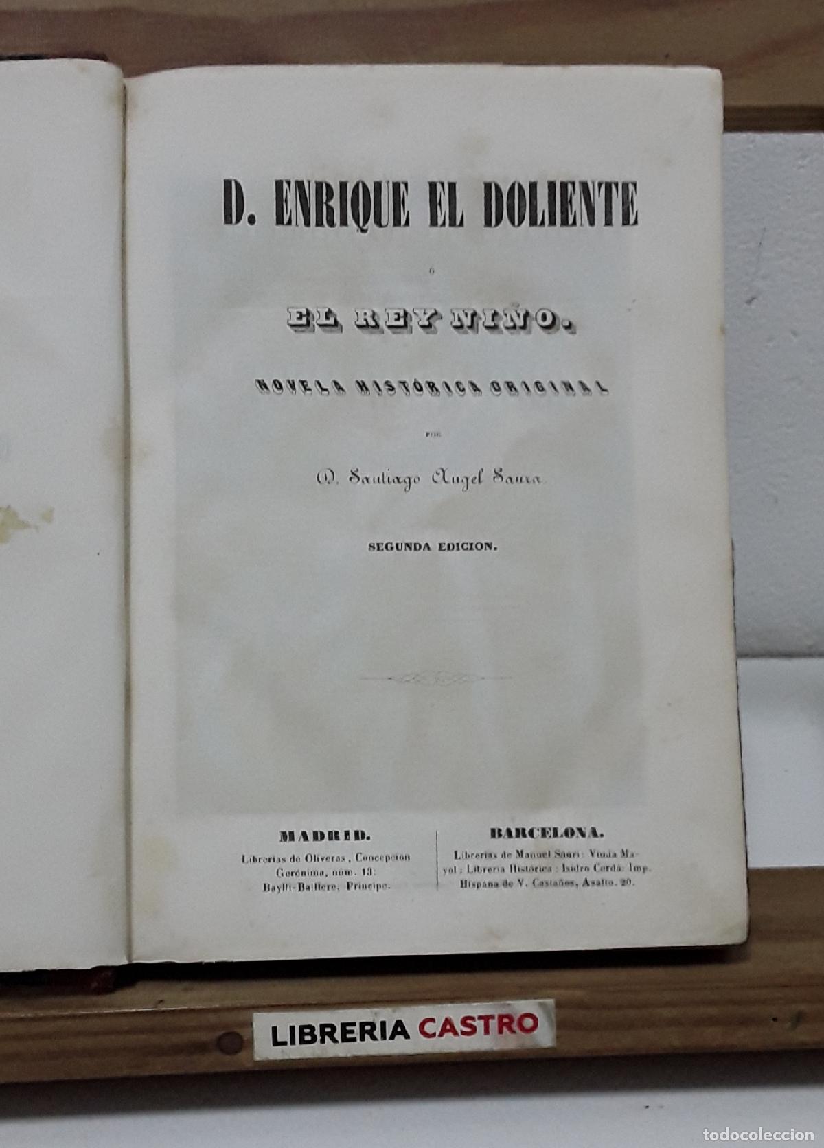 Libros: D. Enrique El Doliente &oacute; El Rey Ni&ntilde;o, novela hist&oacute;rica original - Santiago &Aacute;ngel Saura.