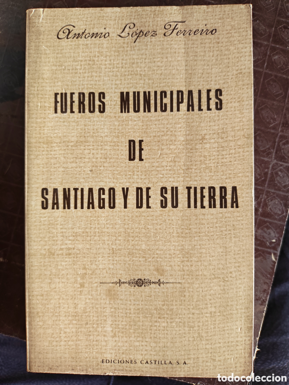 Libros: Fueros municipales de Santiago y de su tierra