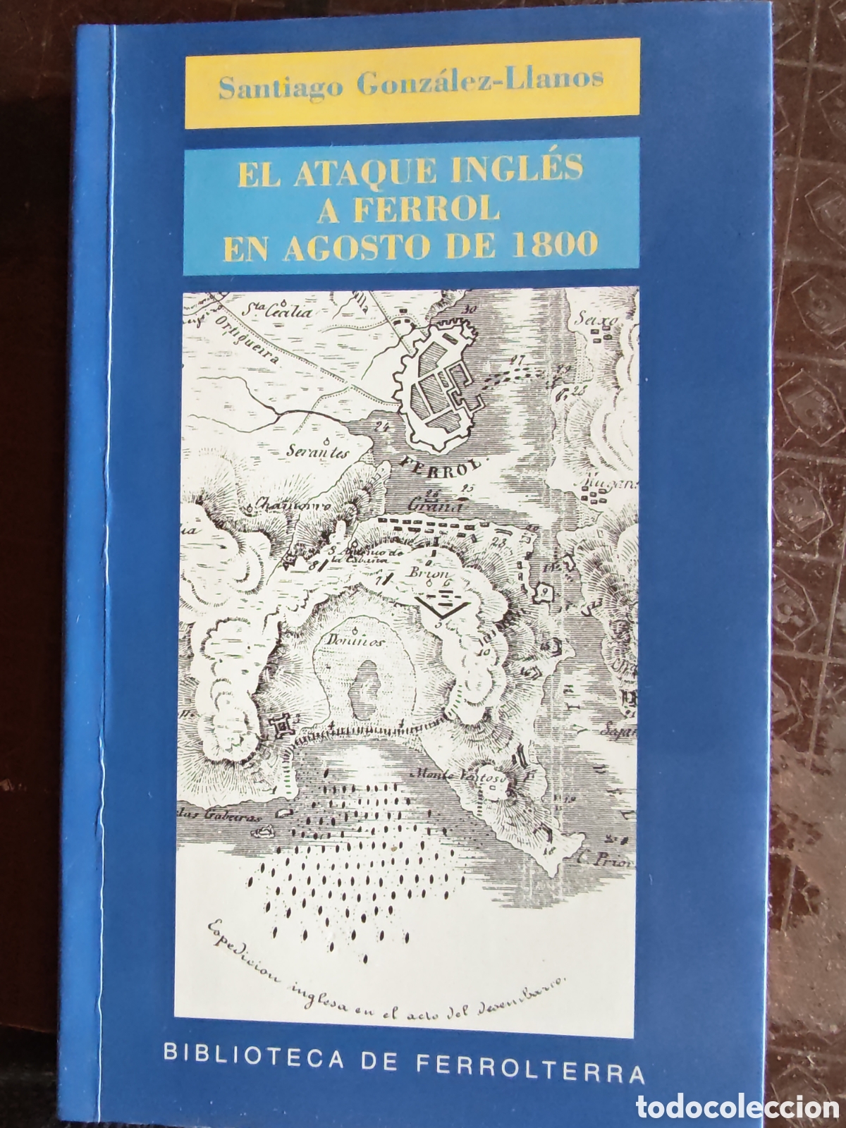 Libros: El ataque ingl&eacute;s a Ferrol en agosto de 1800