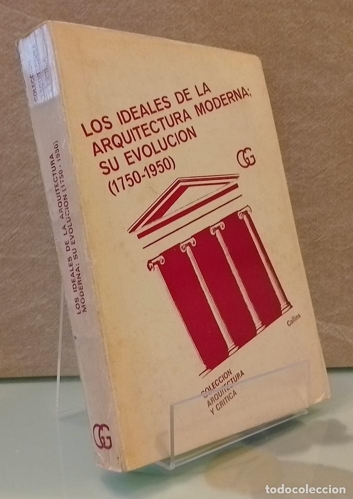 Livros em segunda m&atilde;o: Los ideales de la arquitectura moderna: su evoluci&oacute;n 1750-1950 - Peter Collins