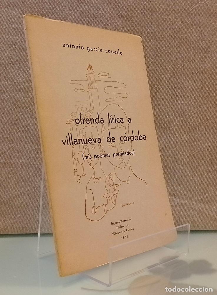 Livros em segunda m&atilde;o: Ofrenda l&iacute;rica a Villanueva de C&oacute;rdoba (mis poemas premiados) - Antonio Garc&iacute;a Copado