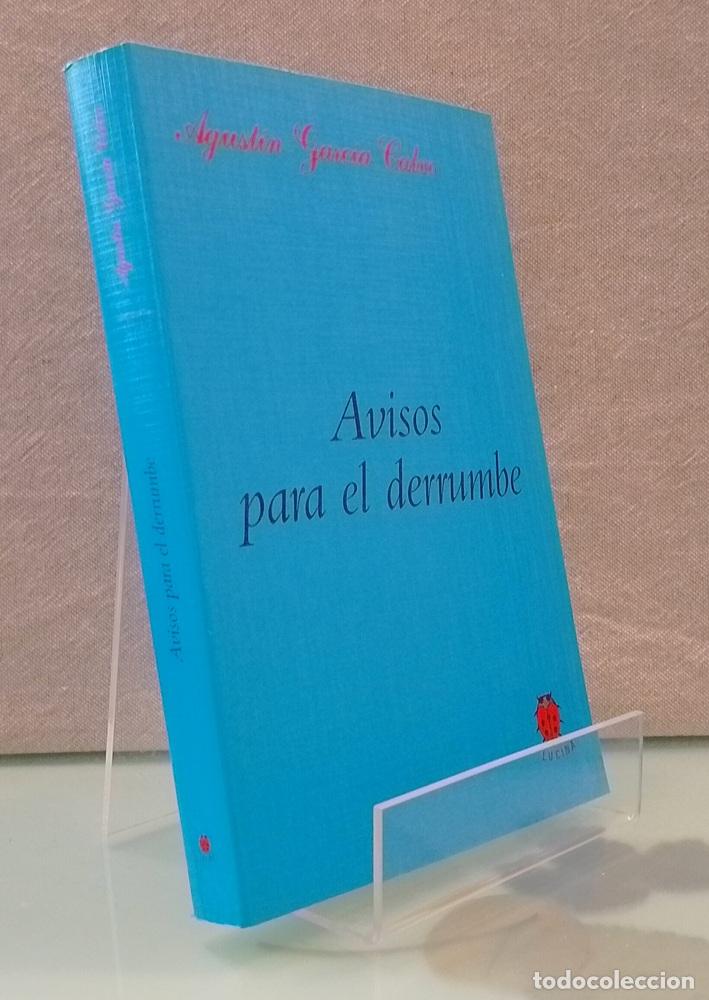 Libros: Avisos para el derrumbe - Agust&iacute;n Garc&iacute;a Calvo