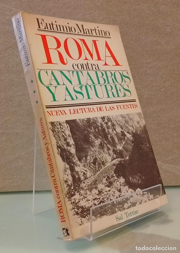 Libros: Roma contra c&aacute;ntabros y astures. Nueva lectura de las fuentes - Eutimio Martino