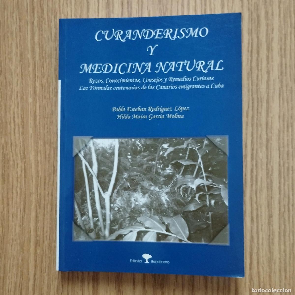 Libros: Libro CURANDERISMO Y MEDICINA NATURAL - CANARIOS EMIGRANTES A CUBA | Tenerife - Canarias