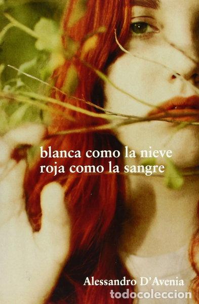 Libros: Blanca como la nieve, roja como la sangre- 9788425344244