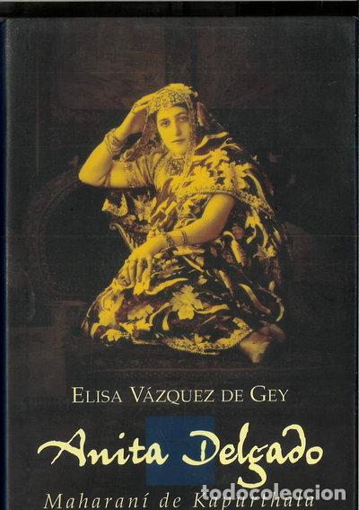Libros: Anita Delgado, maharan&iacute; de Kapurthala- 9788422686071