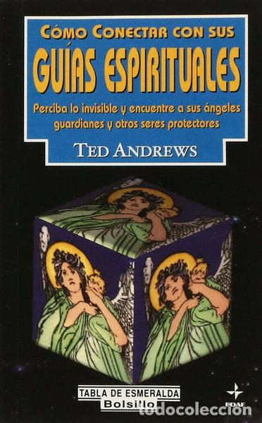 Libros: C&oacute;mo conectar con sus gu&iacute;as espirituales- 9788441402003