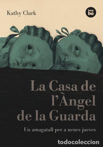 Libros: La Casa de l'&Agrave;ngel de la Guarda- 9788483431269