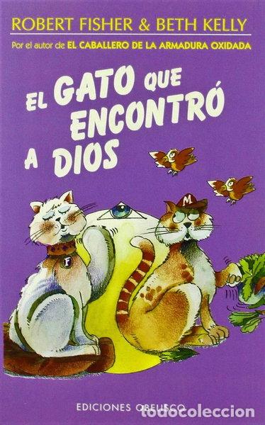 Libros: El gato que encontr&oacute; a Dios- 9788497770170
