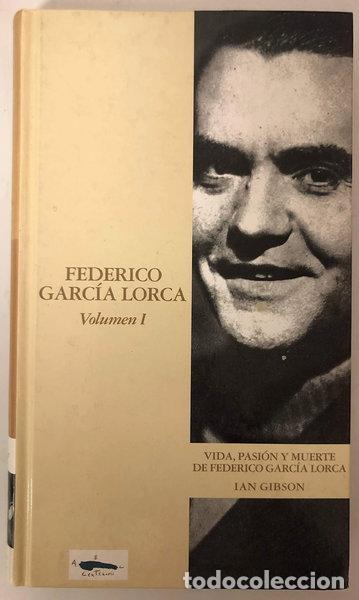 Livres: Federico Garc&iacute;a Lorca, vol. I. Vida, pasi&oacute;n y muerte de Federico Garc&iacute;a Lorca- 8424499240532