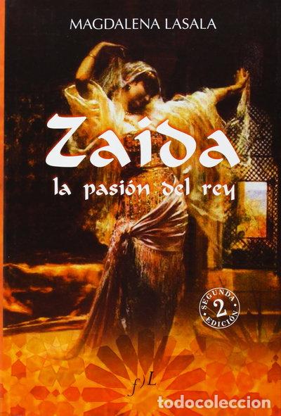 Libros: Zaida, la pasi&oacute;n del rey- 9788496824133