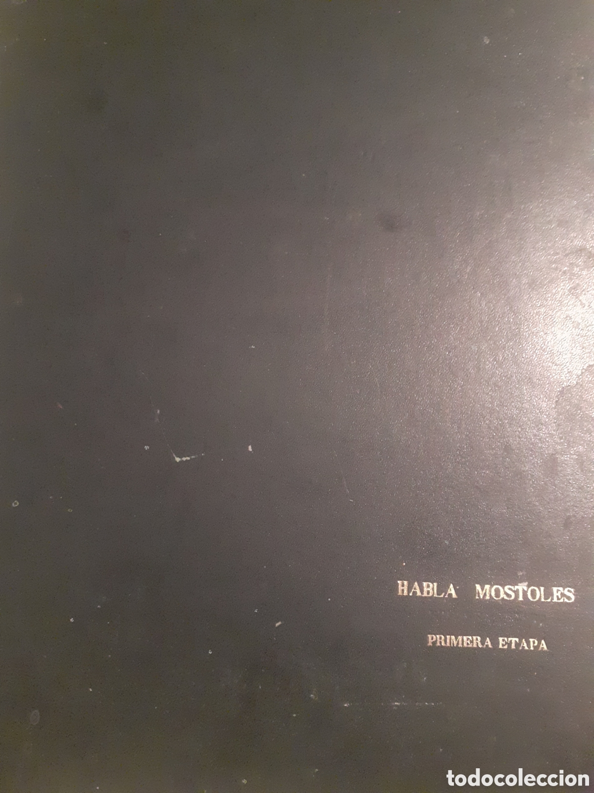 Libros: VOLUMEN ENCUADERNADO DEL SEMANARIO HABLA MOSTOLES. 1981 A 1982. NUMEROS 0 AL 16. SIMIL PIEL.RAR&Iacute;SIMO
