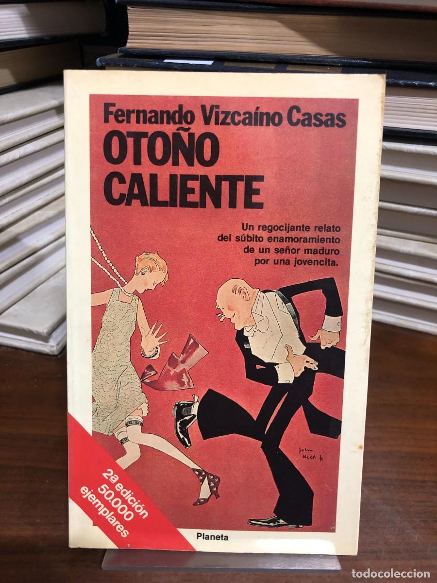 Libros: Oto&ntilde;o caliente Fernando Vizca&iacute;no Casas &ndash; Editorial Planeta (2&ordf; ed.)