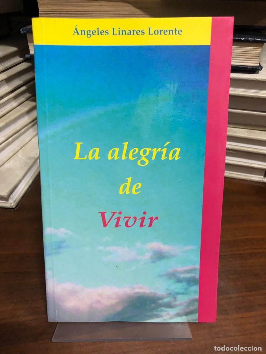 Libros: La alegr&iacute;a de vivir &Aacute;ngeles Linares Lorente