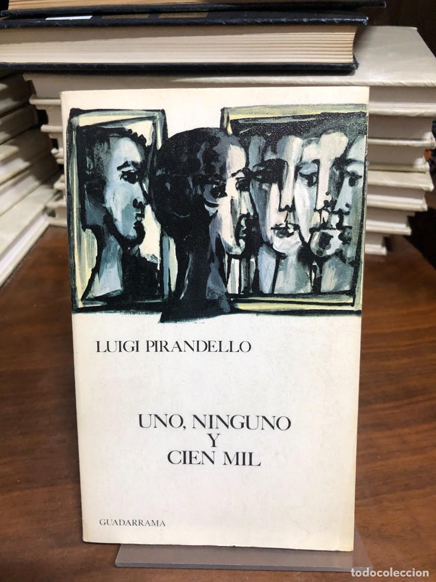 Libros: Uno, ninguno y cien mil Luigi Pirandello &ndash; Ediciones Guadarrama