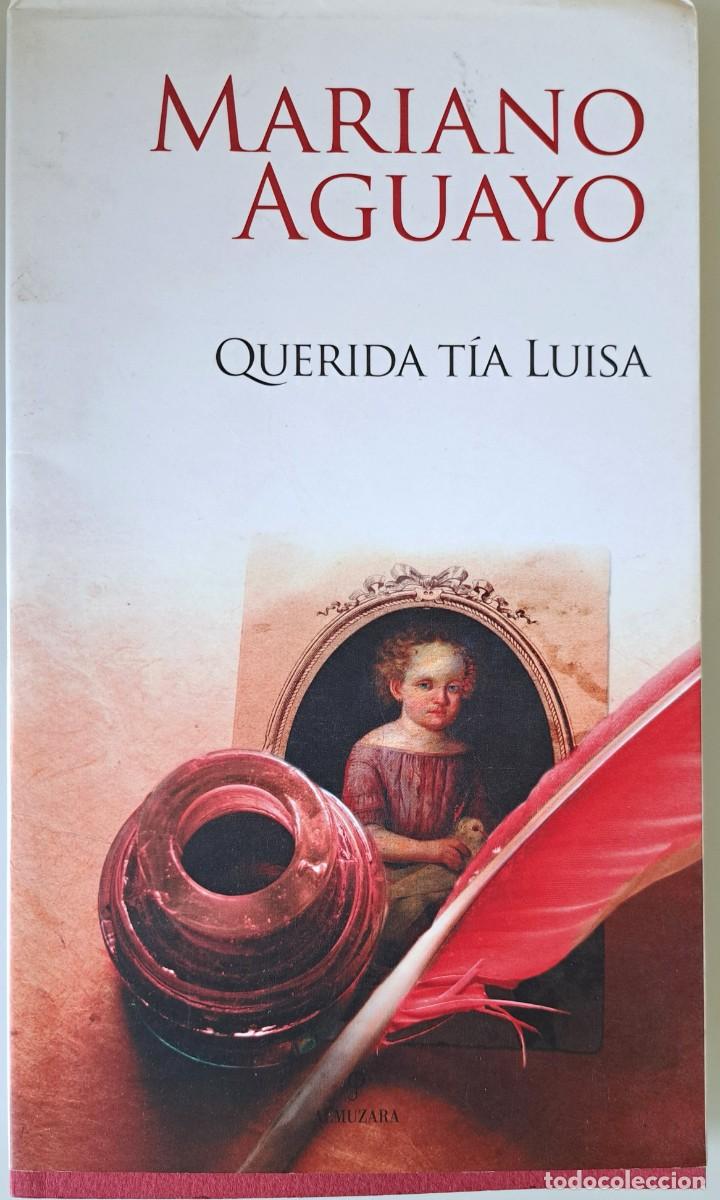 Libros: Querida t&iacute;a Luisa. Mariano Aguayo.