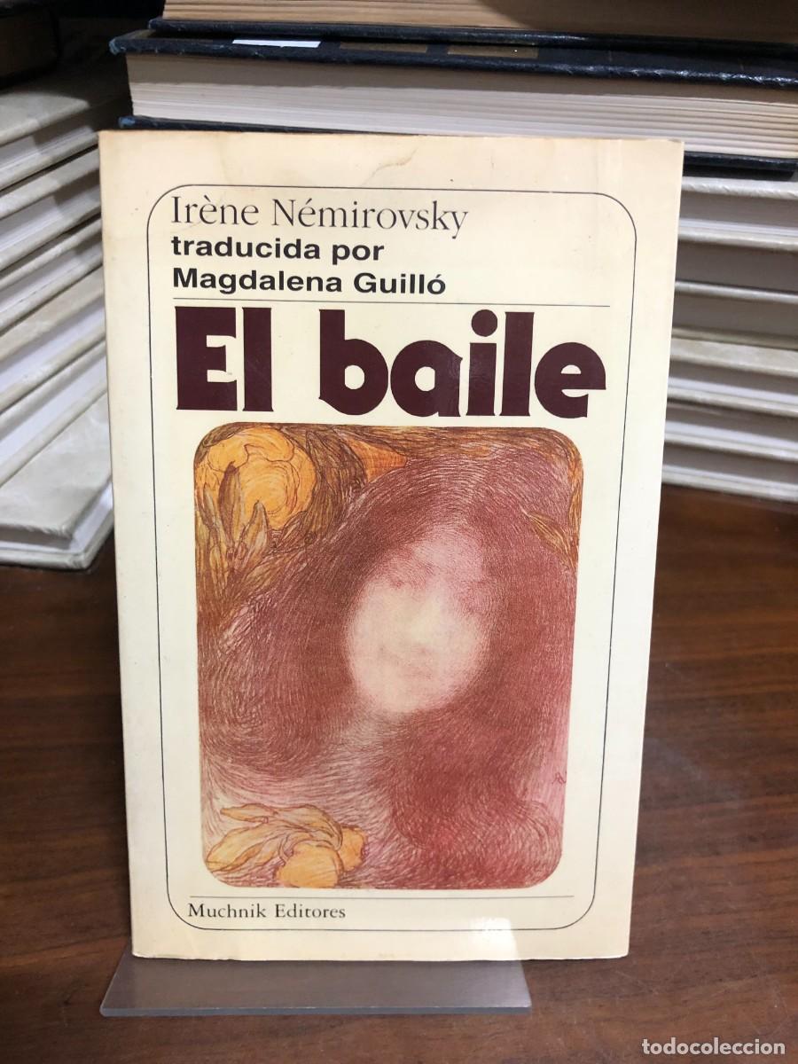 Libros: El baile Ir&egrave;ne N&eacute;mirovsky &ndash; Muchnik Editores