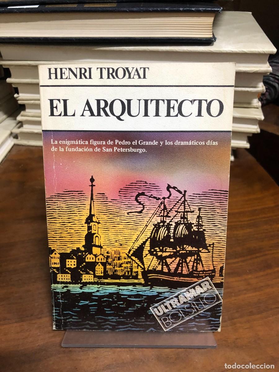 Libros: El arquitecto Henri Troyat &ndash; Ultramar Bolsillo