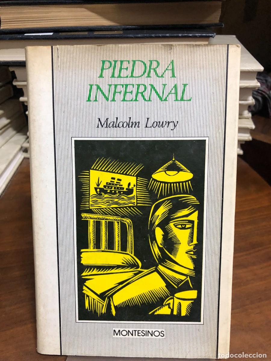 Libros: Piedra infernal Malcolm Lowry &ndash; Editorial Montesinos