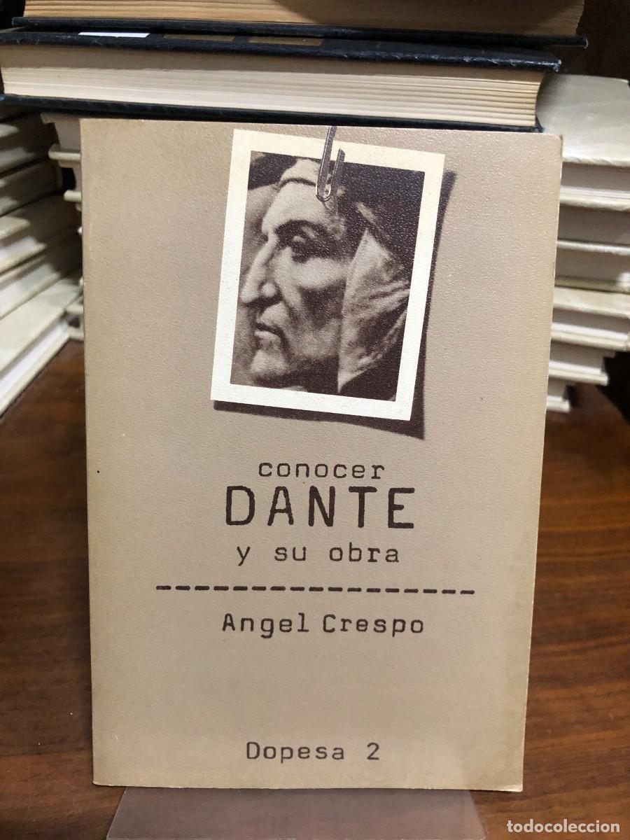 Libros: Conocer Dante y su obra &Aacute;ngel Crespo &ndash; Dopesa (Colecci&oacute;n Conocer N.&ordm; 2)