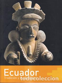 B&uuml;cher: Ecuador. Tradici&oacute;n y modernidad - Cat&aacute;logo de la Exposici&oacute;n