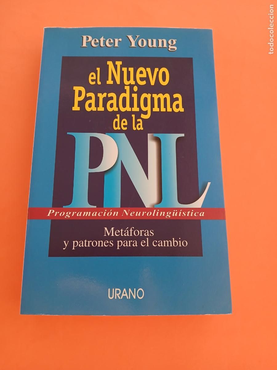 Libri di seconda mano: EL NUEVO PARADIGMA DE LA PNL ( PROGRAMACION NEUROLINGUISTICA ) - NUEVA PSICOLOGIA - PETER YOUNG
