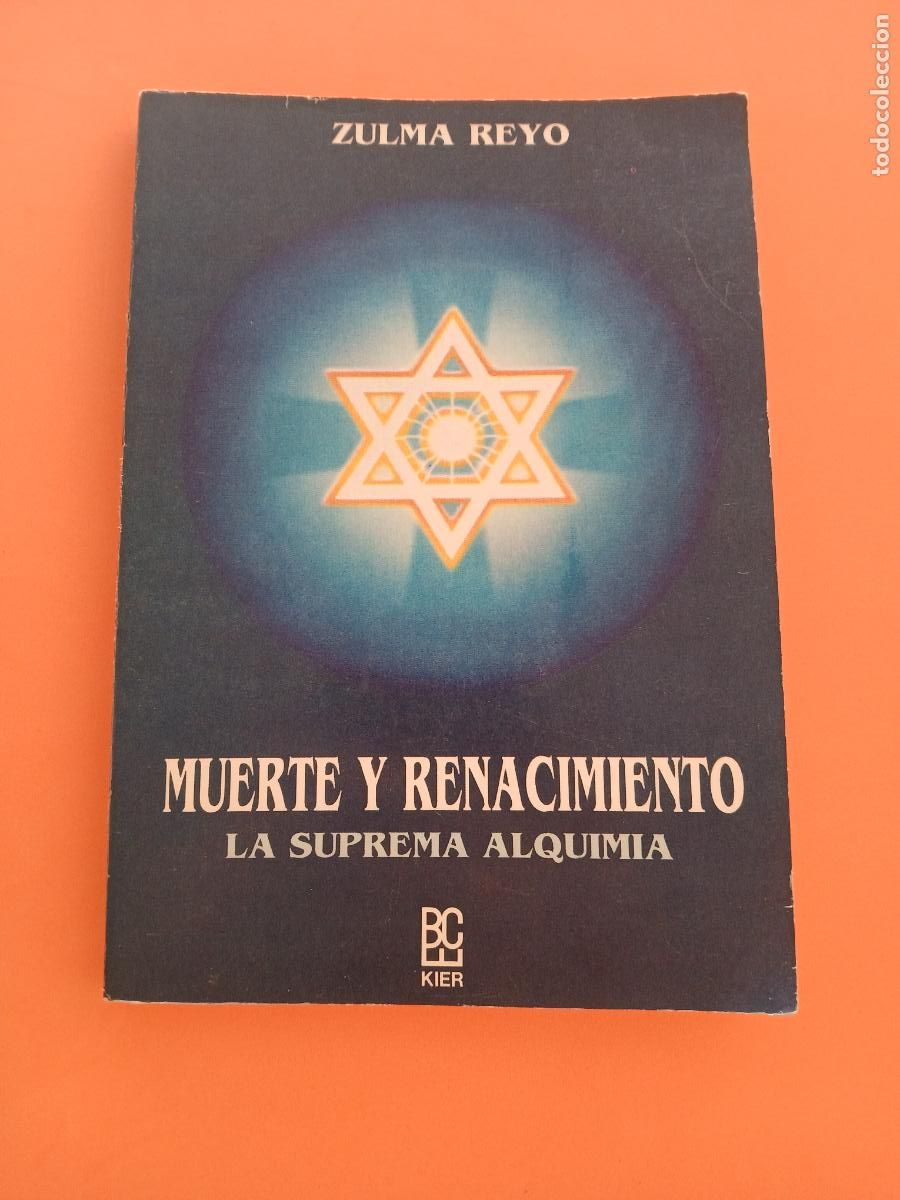 Libri di seconda mano: MUERTE Y RENACIMIENTO, LA SUPREMA ALQUIMIA � MAS ALLA VIDA - ZULMA REYO