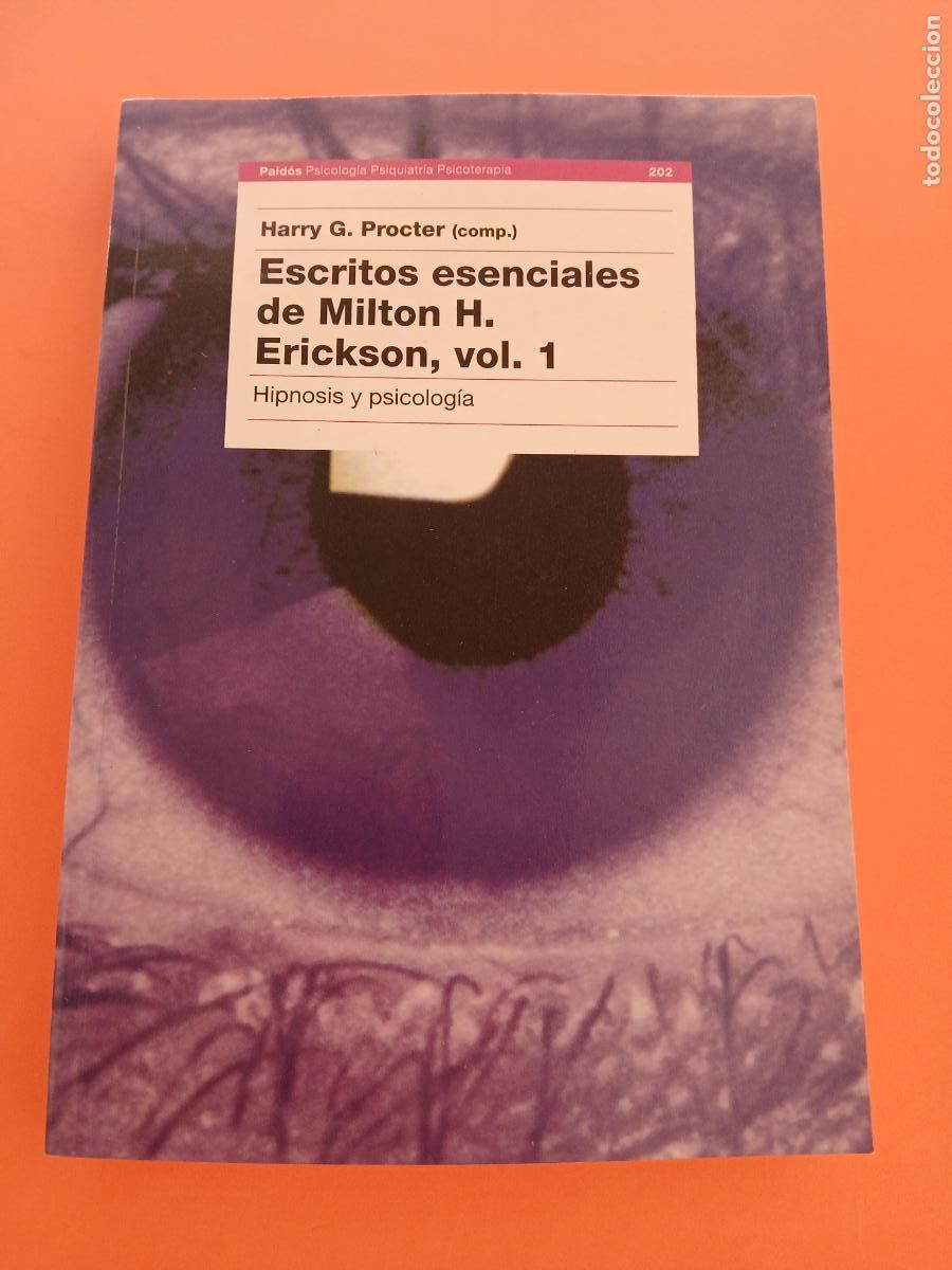 Libros: ESCRITOS ESENCIALES DE MILTON H ERICKSON VOL 1 � NUEVA PSICOLOGIA - HARRY G. PROCTER