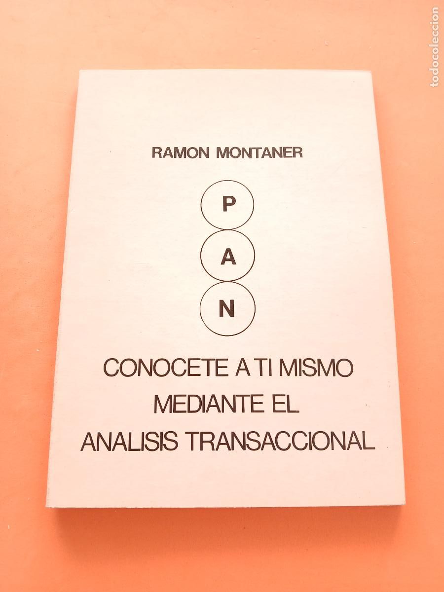Libros: CONOCETE A TI MISMO MEDIANTE EL ANALISIS TRANSACCIONAL � NUEVA PSICOLOGIA - RAMON MONTANER