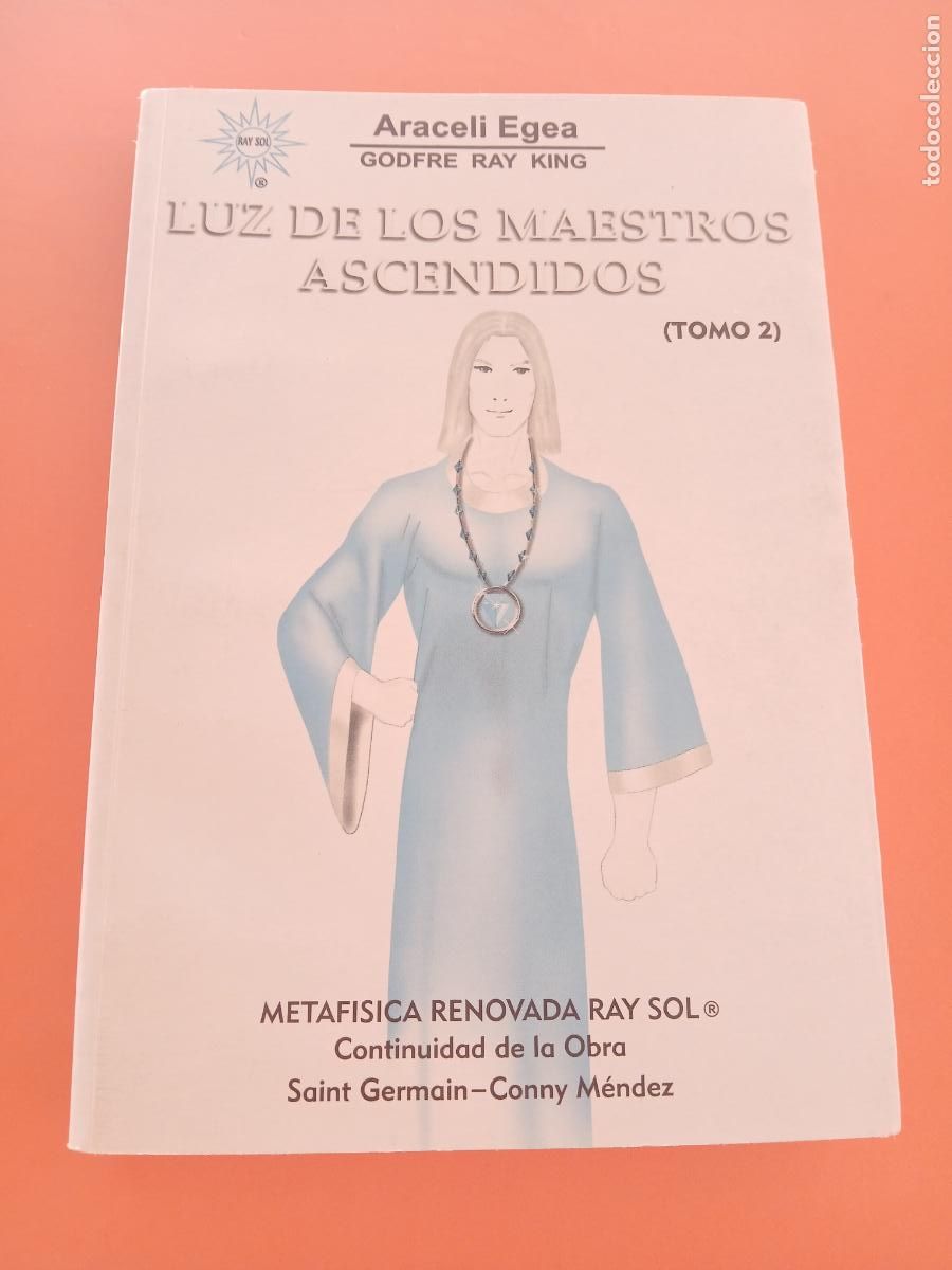 Libros: LUZ DE LOS MAESTROS ASCENDIDOS, TOMO 2 � METAFISICA - ARACELI EGEA