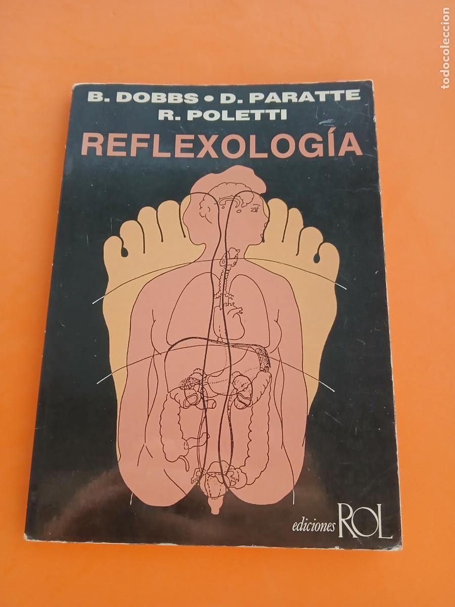 Libros: REFLEXOLOGIA � MASAJE - DOBBS y PARATTE y POLETTI