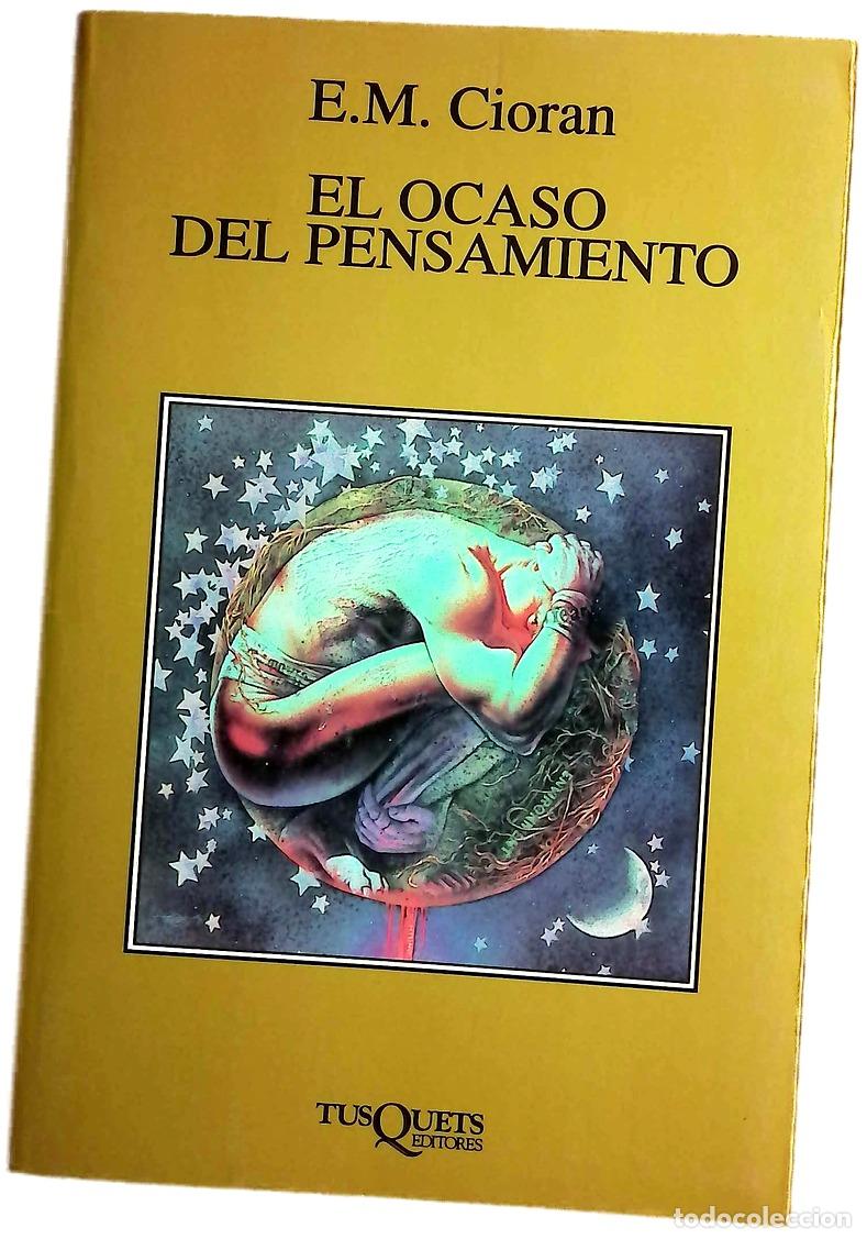 Libros: El ocaso del pensamiento - Cioran, E. M