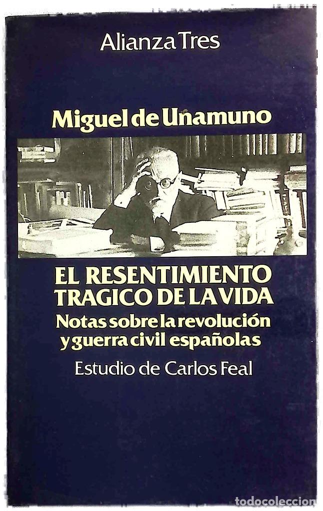 Libros: El resentimiento tr&aacute;gico de la vida notas sobre la revoluci&oacute;n y guerra civil espa&ntilde;olas