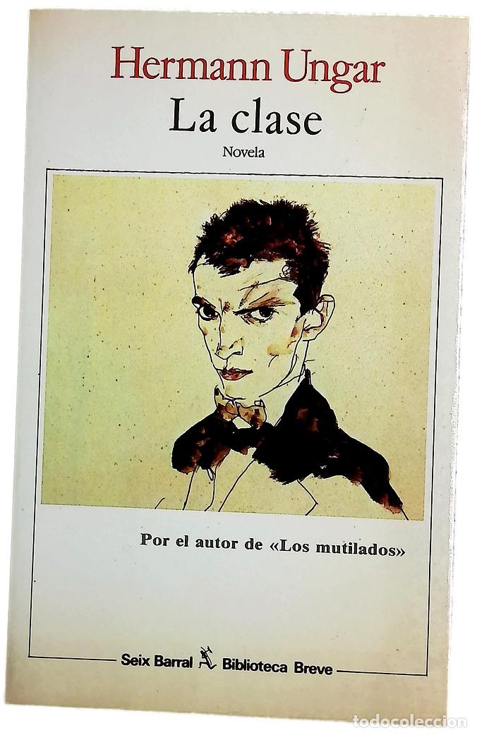 Libros: La clase - Ungar, Hermann; Fuente, Ana Mar&iacute;a de la