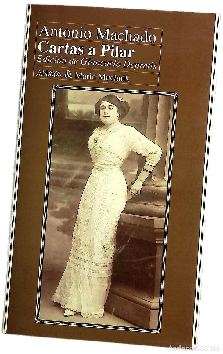 Libros: Cartas a Pilar - Machado, Antonio; Depretis, Giancarlo