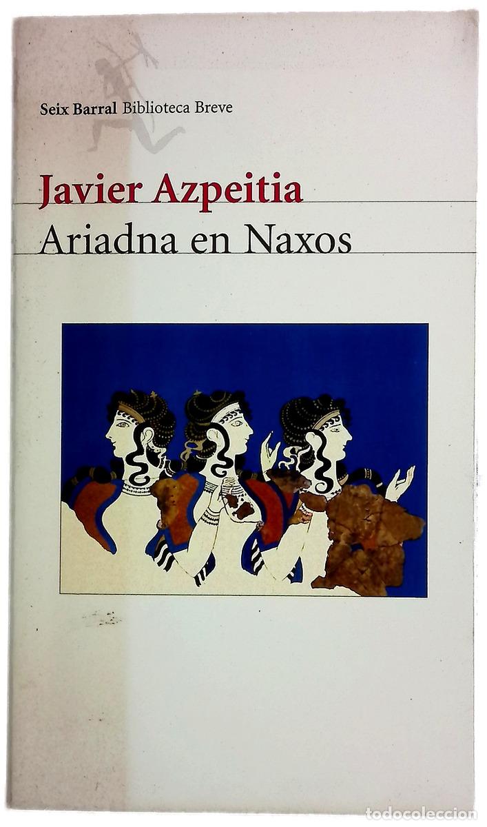Libros: Ariadna en Naxos - Azpeitia, Javier